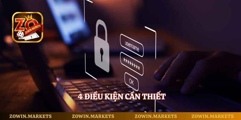 4 điều kiện cần thiết